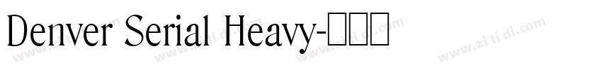 Denver Serial Heavy字体转换